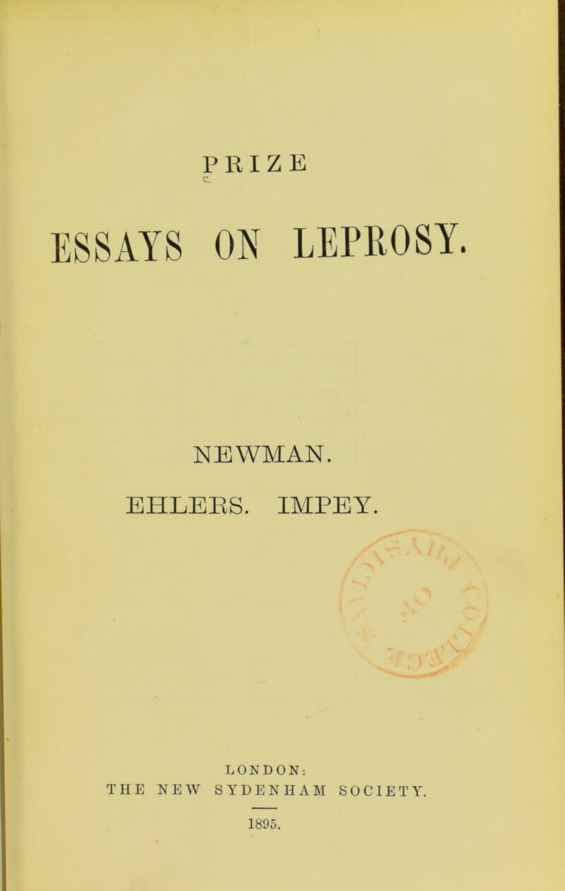 PRIZE NEWMAN. EHLEES. IMPEY. LONDON: THE NEW SYDENHAM SOCIETY. 1805.