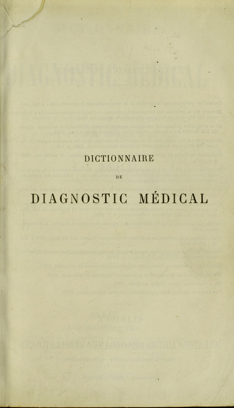 DE DIAGNOSTIC MÉDICAL