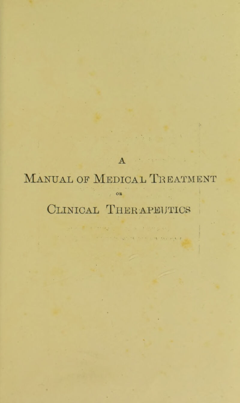 A Manual of Medical Treatment OB Clinical Therapeutics