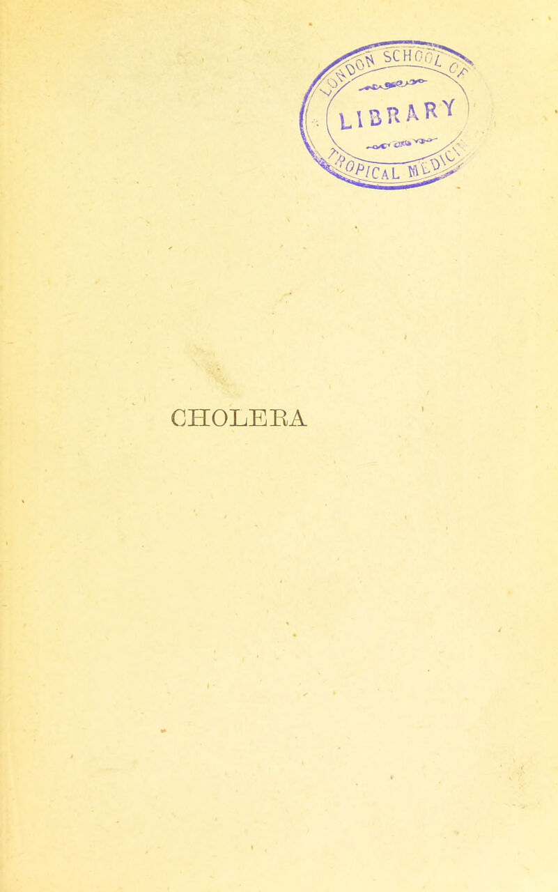 CHOLERA