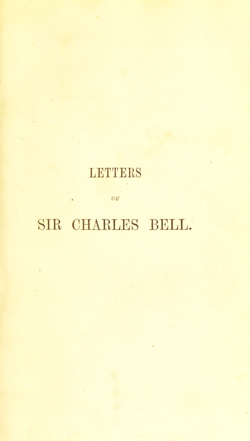 Ob’ SIR CHARLES BELL.