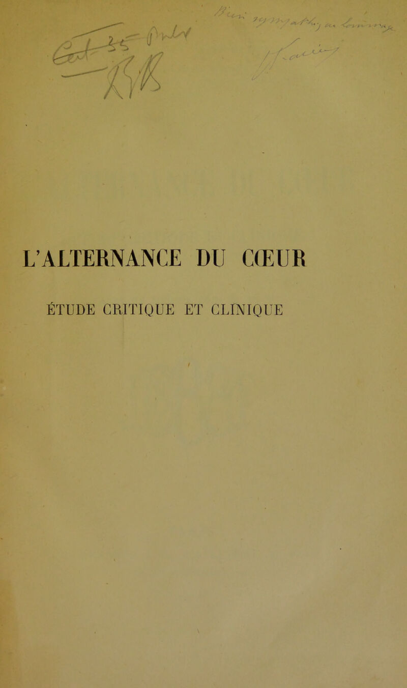 L’ALTERNANCE DU CŒUR ÉTUDE CRITIQUE ET CLINIQUE !