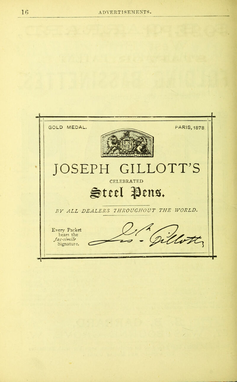 JOSEPH GILLOTT’S CELEBRATED ml BY ALL DEALERS THROUGHOUT THE WORLD. Every Packet bears the Jac-simile Signature,