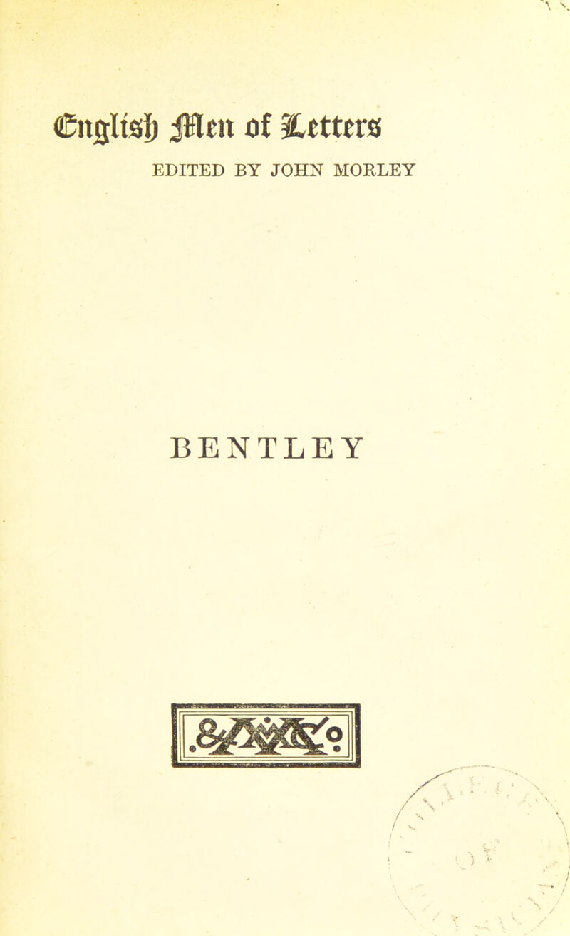 (CitgltsI) JHeit of betters EDITED BY JOHN MOBLEY BENTLEY