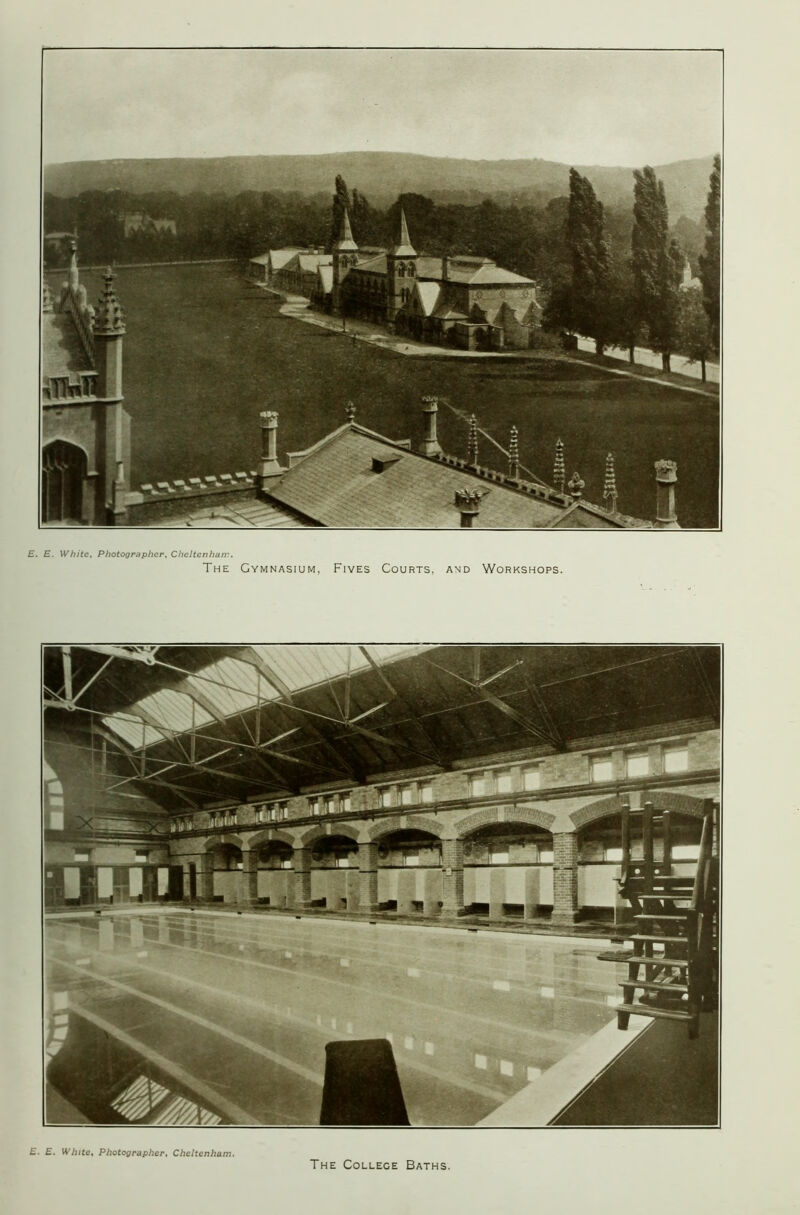 E. E. White, Photographer, Cheltenham. The Gymnasium, Fives Courts, and Workshops. E. E. White, Photographer, Cheltenham.