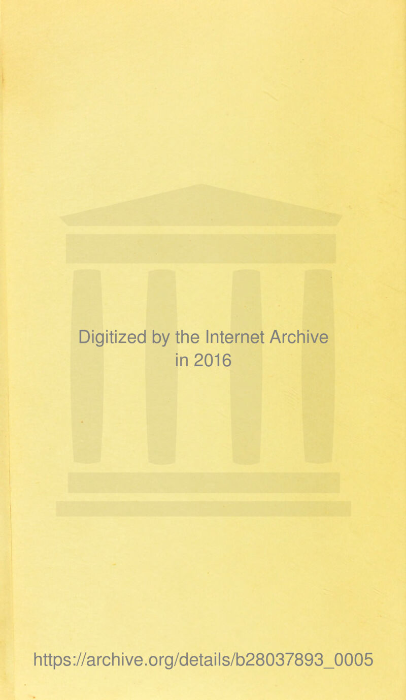 Digitized by the Internet Archive in 2016 https://archive.org/details/b28037893_0005