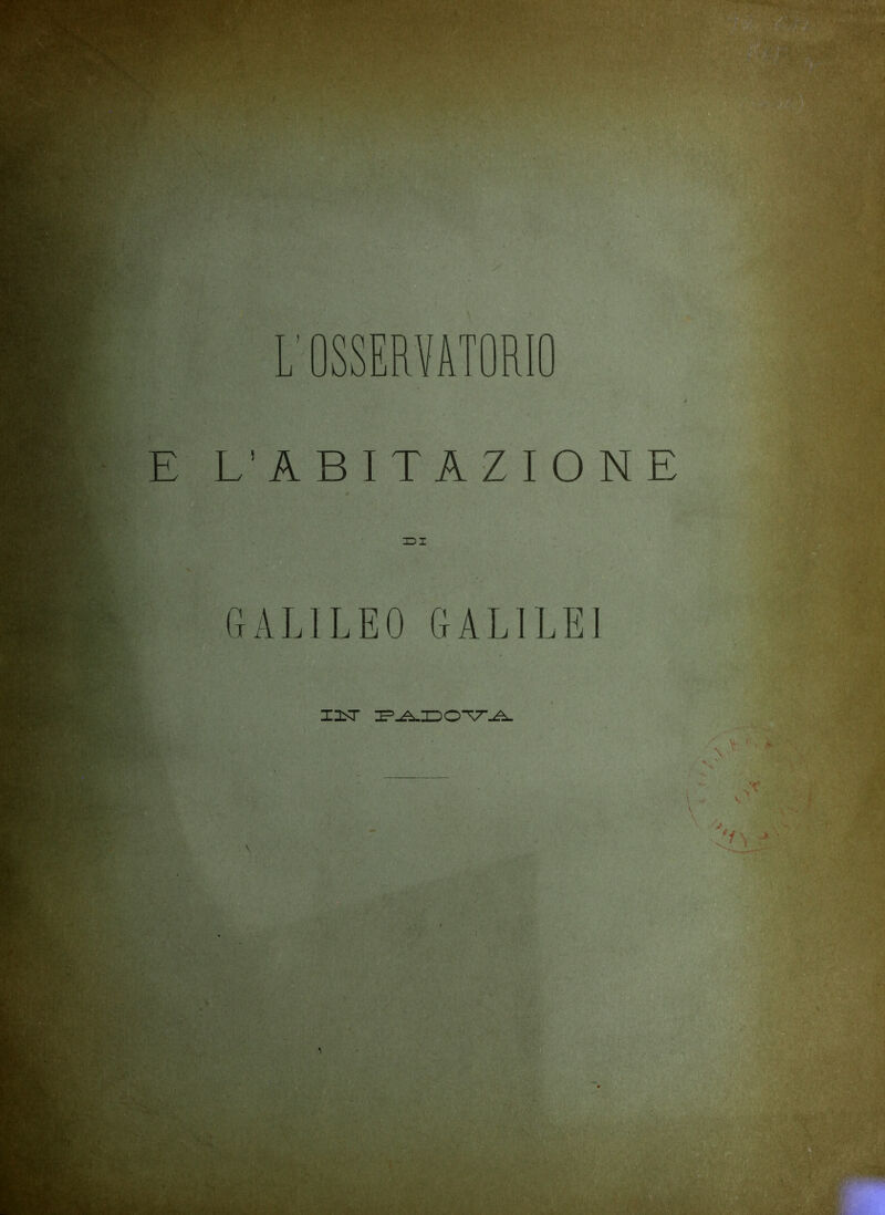L’ ABITAZIONE IDI GALILEO GALILEI IZbT