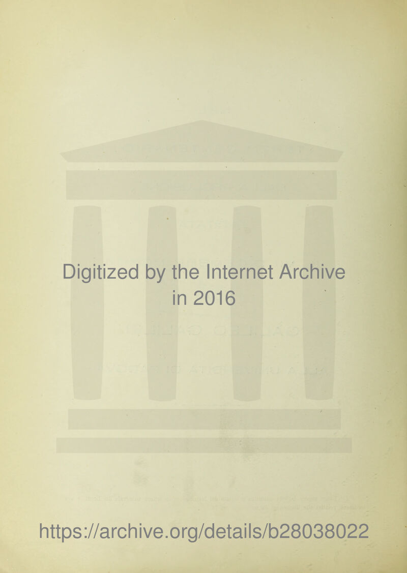 Digitized by thè Internet Archive in 2016 ? https://archive.org/details/b28038022