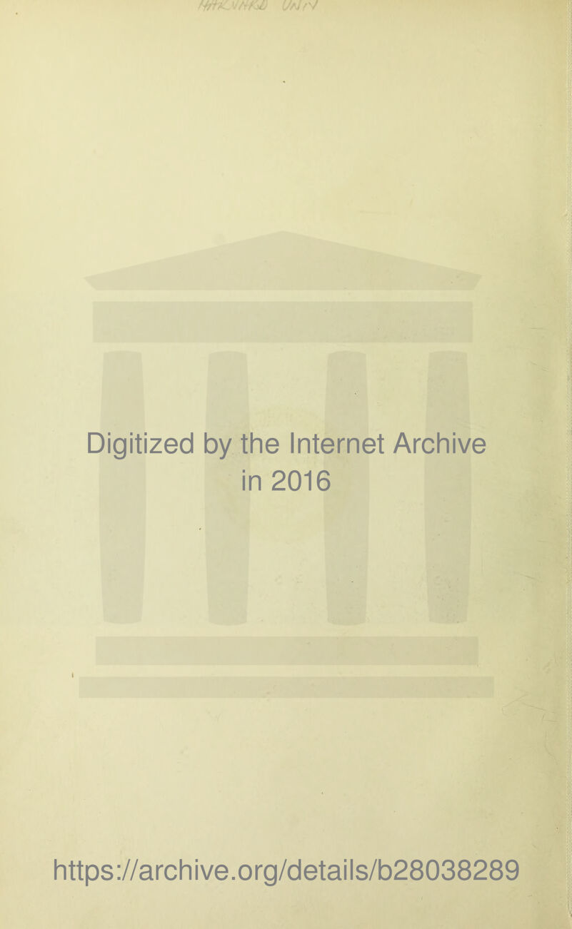 Mwc\JNrsjj uajn Digitized by the Internet Archive in 2016 https://archive.org/details/b28038289