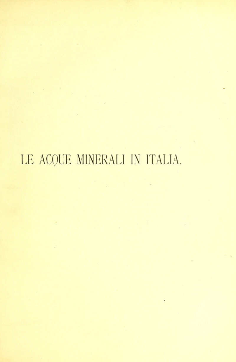 LE ACOUE MINERALI IN ITALIA. /