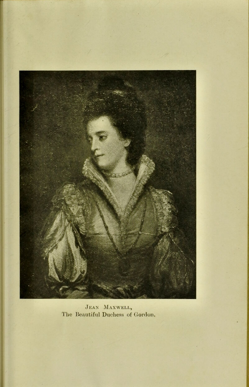 -Jean Maxwell, The Beautiful Duchess of Gordon,