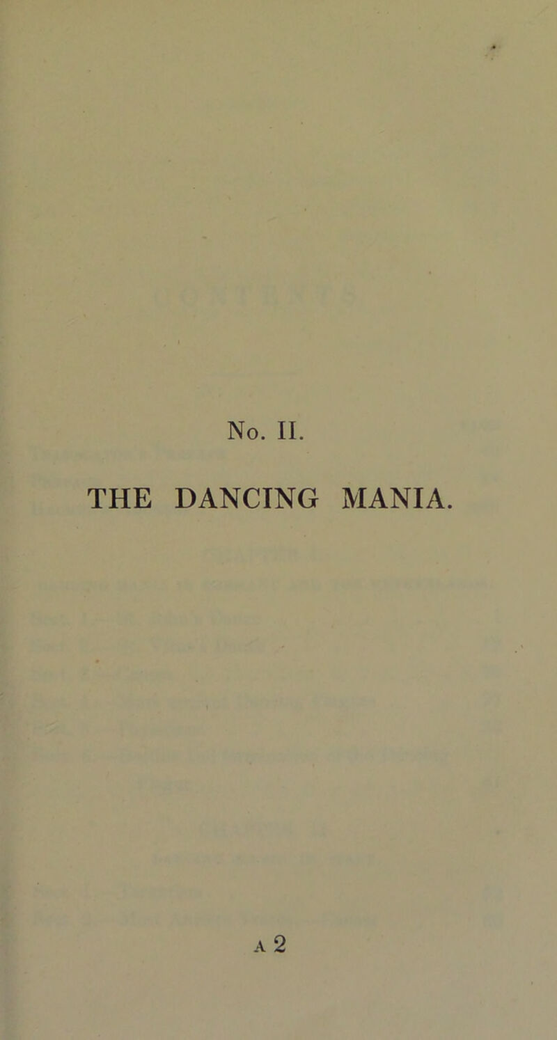 No. II. THE DANCING MANIA.