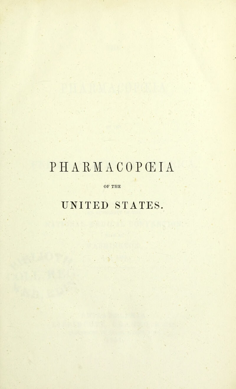 PHARMACOPEIA OF THE UNITED STATES.