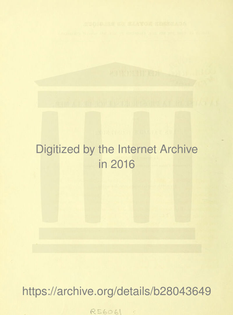 Digitized by the Internet Archive in 2016 https ://arch i ve. o rg/detai Is/b28043649