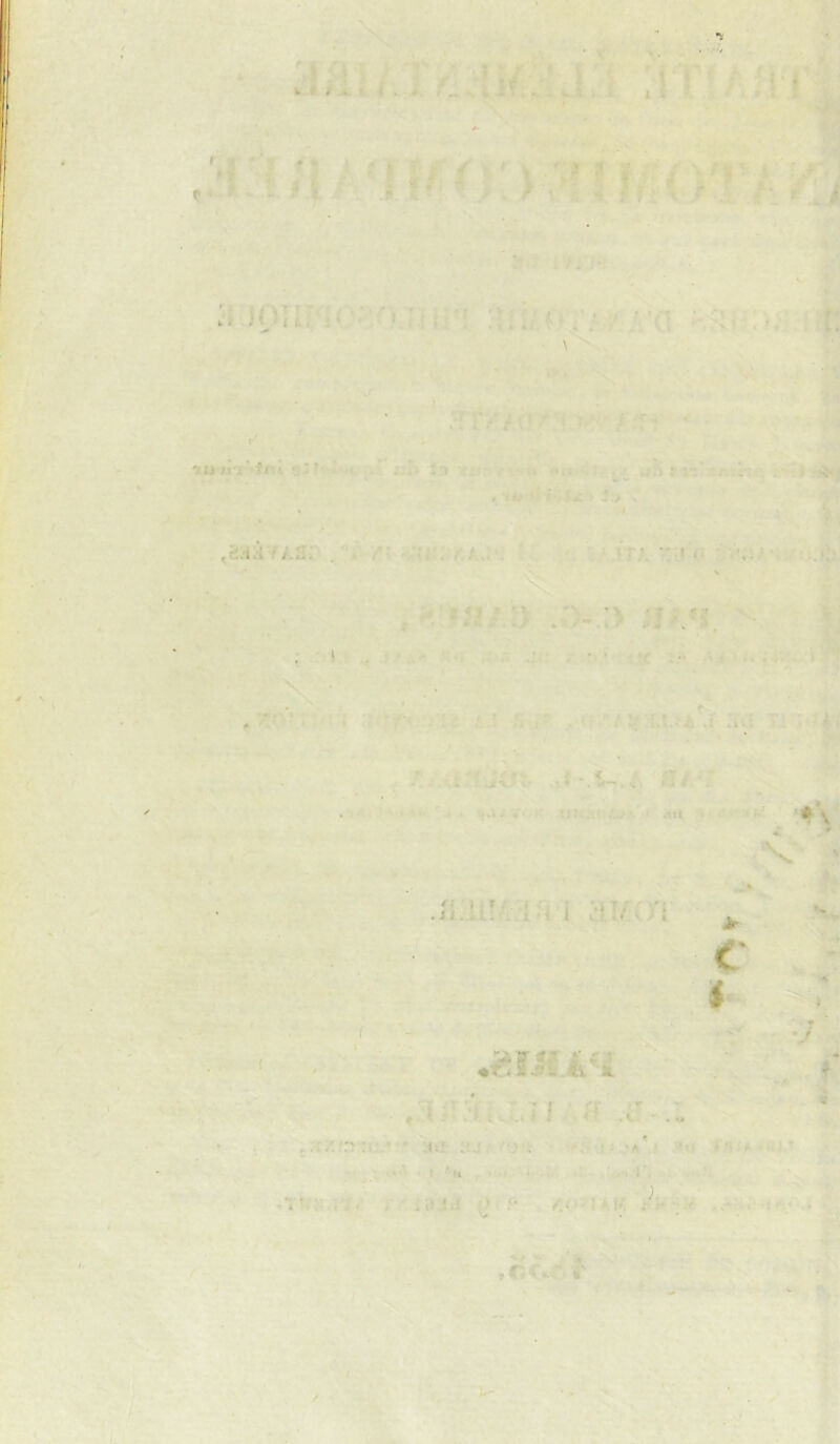 f I • f-t-T'. -, ; ^ ’ ii.ioriNo-'f 'lan aita‘; - ■ .■ ■a m: \ ■' . siJ-'i'/c j;I’ î» Yw: .-: 1 • u»4iAj_A J?» t J-; 3r-.;s!'. r .iwrii-; *%mi » J > \ V, ,ôaàf/.3r .'r. yi! ' . m*t;. 'r!L? \ , ^ jsu n . '\ ’-'V rf ; ts '.f.if tlf. ; - ( ^ ■■'. a A .r , • ‘ . tf : •• -i ■.../.; . ) » X . •• * 4 ,rn: •:.; i :i'‘y^ra:5i; *.! *: ;' -a, ' t lî7iXil*'À y5 T! i • , j,i; v ;■ tium .'.j:. ■ .111 1 ri' ii/. V ' \ .n:iii/.Afn imm > C .ëUiA^l ^ .7 J . .-r *, f* - '.a Wl, ..izr3::«-*v'-nii aj. -a ■ au f.*}iA..,M lA . 1 f- ■»i , . I, .' ■,-. i. .T'?ü.iT. ; t); f- , /'.ii-lAK f' r t ’A 1/ A ,CîC>.f 'T