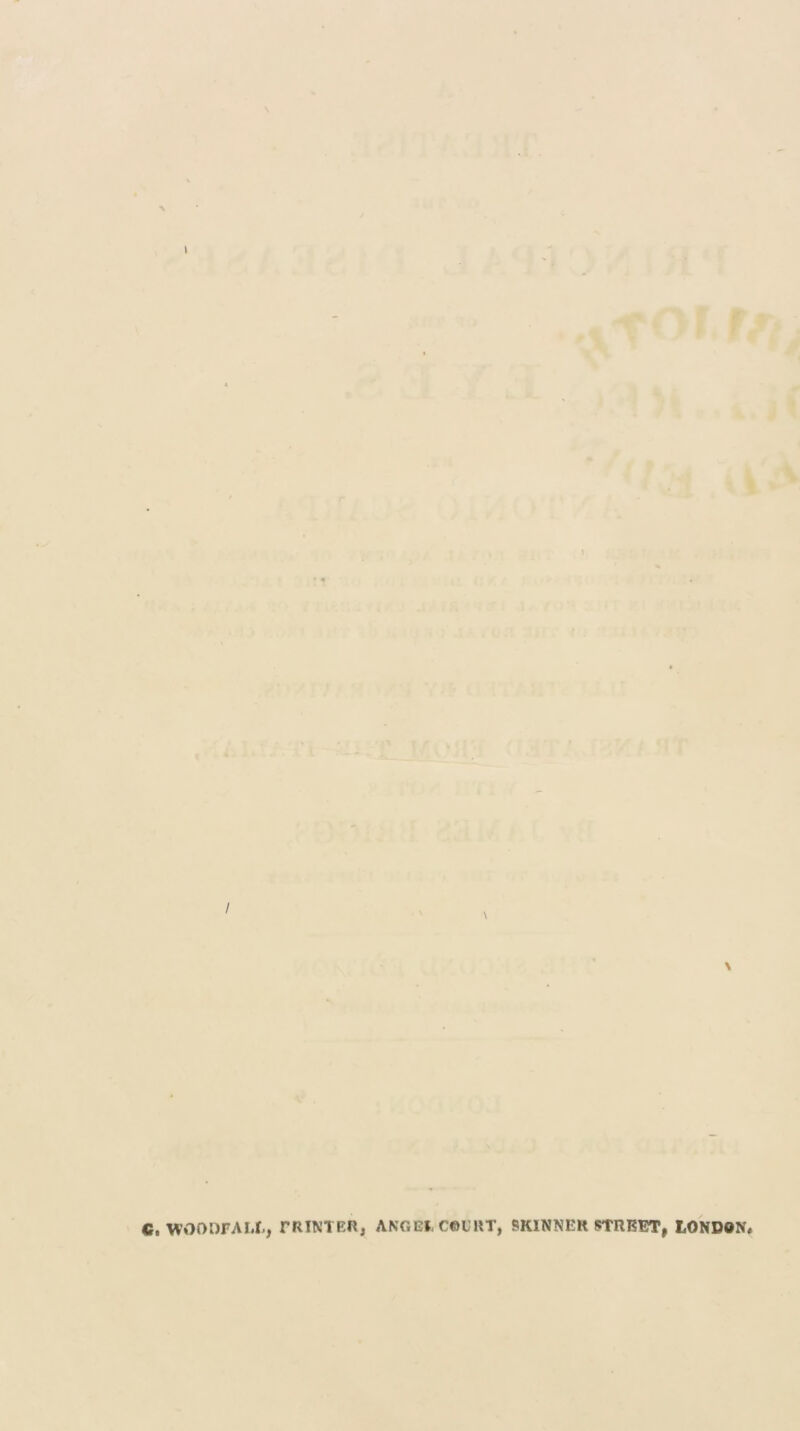 c. WOOOFAIX, rMNTER, ANGEI, COURT, SKINNER STREET, LONDON.