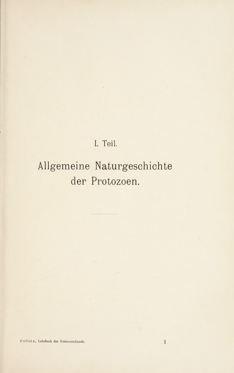 Allgemeine Naturgeschichte der Protozoen. Doflein, Lehrbuch der Protozoenkunde. 1