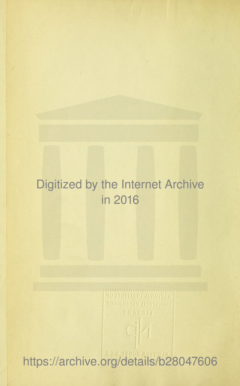 Digitized by the Internet Archive in 2016 C (((.(t ((C CU111.(('<>< f rVtf *V«' ' l *0 (W .1/ijiOj'i Ar, i YoojoNov^LJAonMKiri I ■ Y ft 'Aff f.1U 1 s .s.cuv,;:c-uni; i;ovivu,ia f https://archive.org/details/b28047606