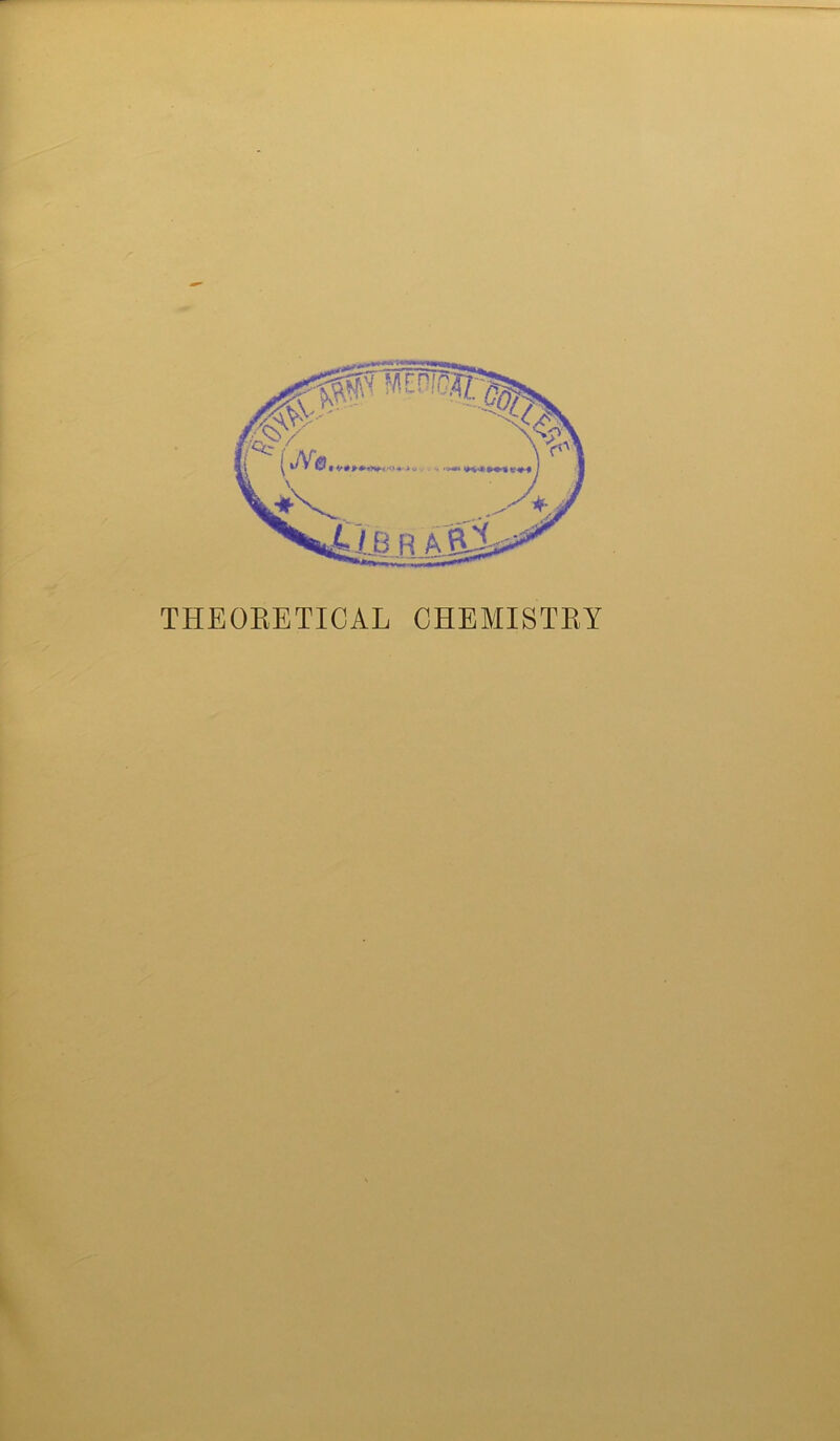 THEORETICAL CHEMISTRY