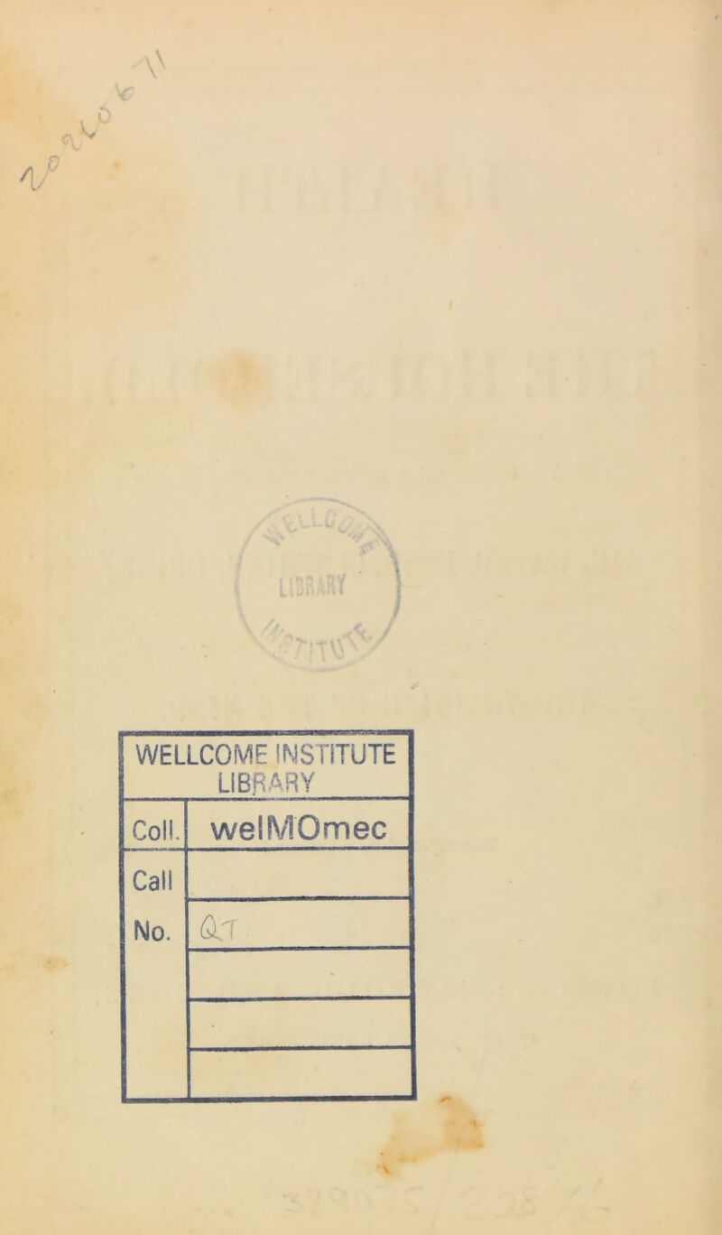 o. \ /'r WELLCOME INSTITUTE LIBRARY Coll. welMOmec Call No. Ca ' #1