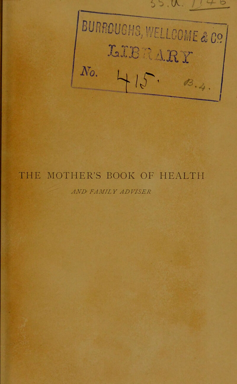 THE MOTHER’S BOOK OF HEALTH JJVD FAMILY ADVISER CO