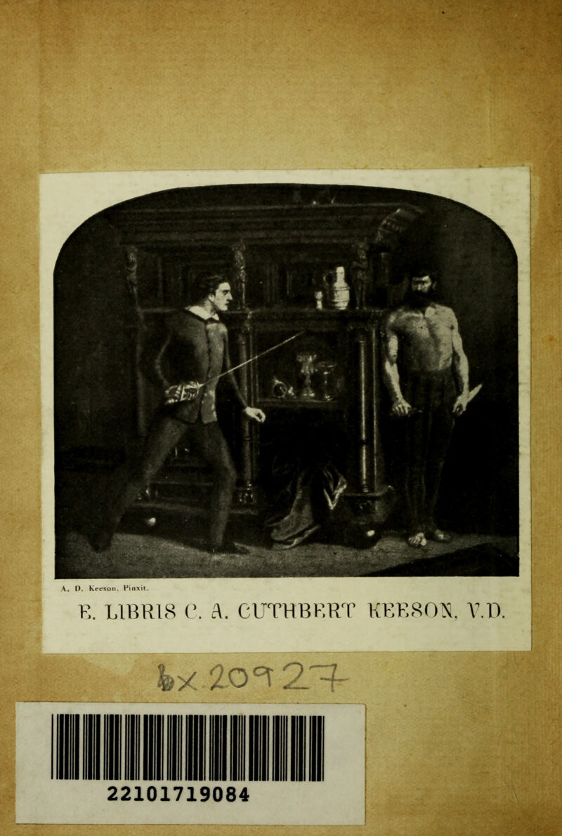 A. 0. Keeson. Pinxit. H. L1BR18 C. A. CUTHBF.RT KRE80TS, V.D. fc*.20^.2^ 22101719084