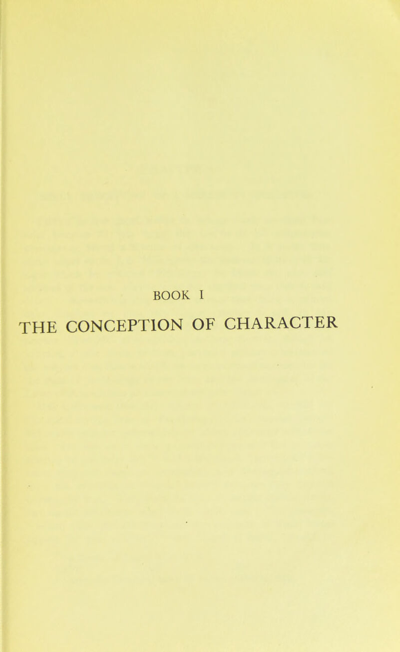 THE CONCEPTION OF CHARACTER