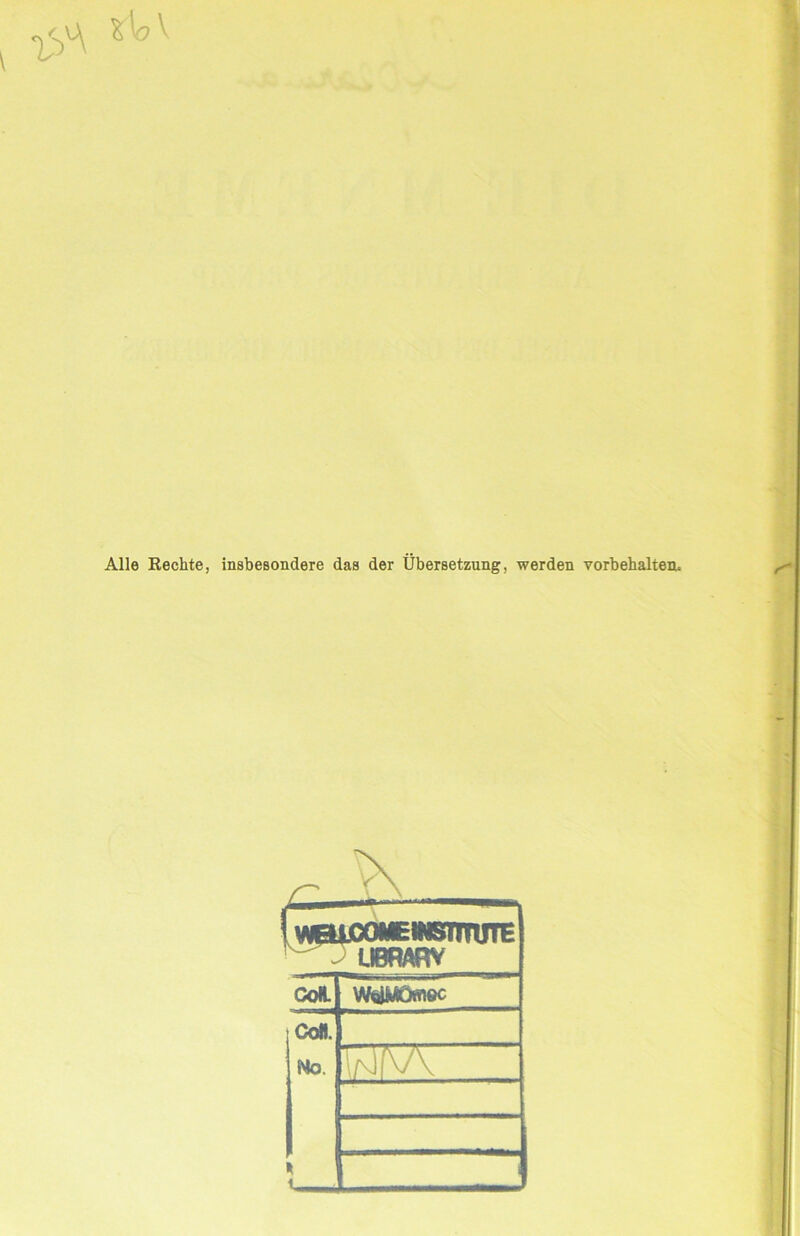 Alle Rechte, insbesondere das der Übersetzung, werden Vorbehalten. WBWOMEINSmUTE  U0RARV CoH. mttütnec Cofl. No. TTTTvA \NI ^ V *