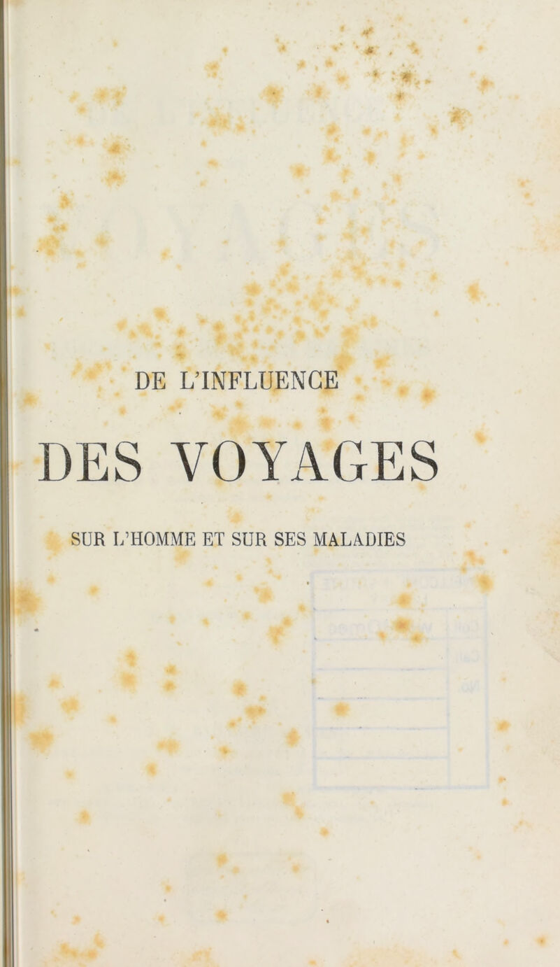 DES VOYAGES SUR L’HOMME ET SUR SES MALADIES