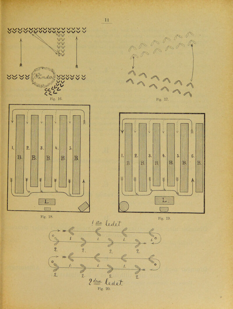 \/ \/ VV VVVVWW.W vw %s ;v A #yv «L,t~ <C<- Fig. 16. Fig. 17. ! å* ijuliT Fig. 20. 9