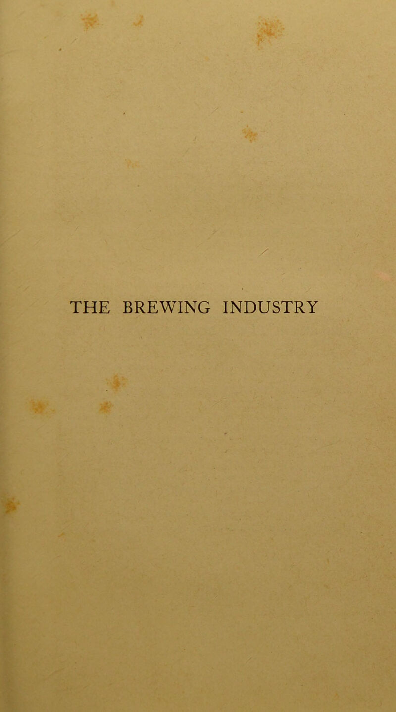 THE BREWING INDUSTRY