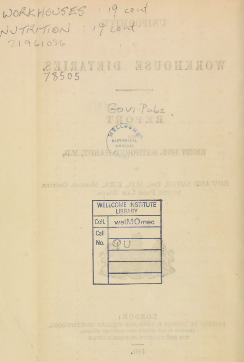 pj J-ftV’i'i o/^ - -’f t^' ■ -i r • . T - r •■ . ■ tC: '..X i- J - i- /: ^ •-■)■- i:” < 7^505 (^ro V/,’ Tw 4.s WELLCOME INSTITUTE LIBRARY Coll. welMOmec Call No. - mr  • • • • . .*'■