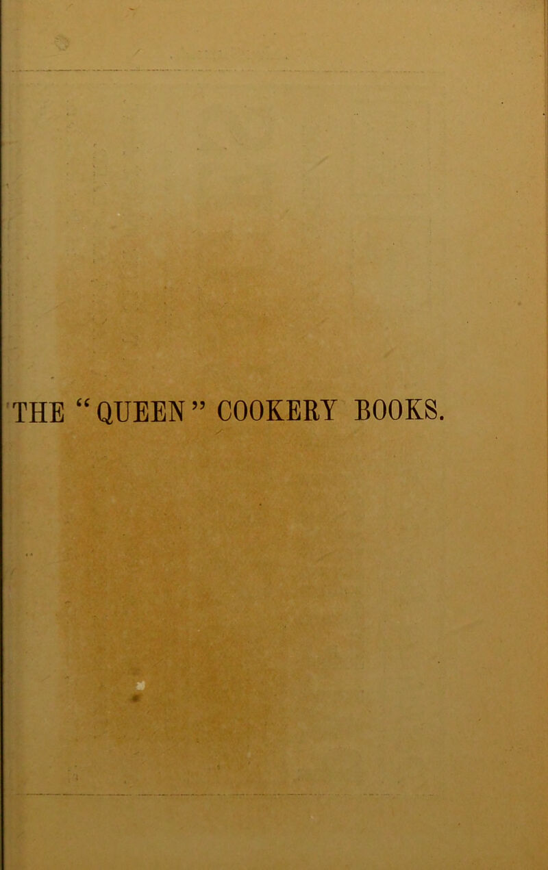 THE “QUEEN” COOKERY BOOKS