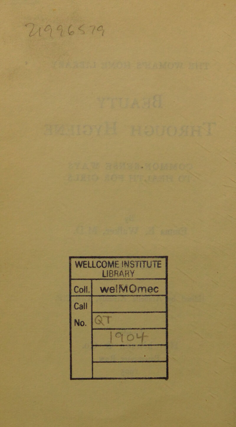 WELLCOME INSTITUTE UBRARY Coll. welMOmec Call No. or k