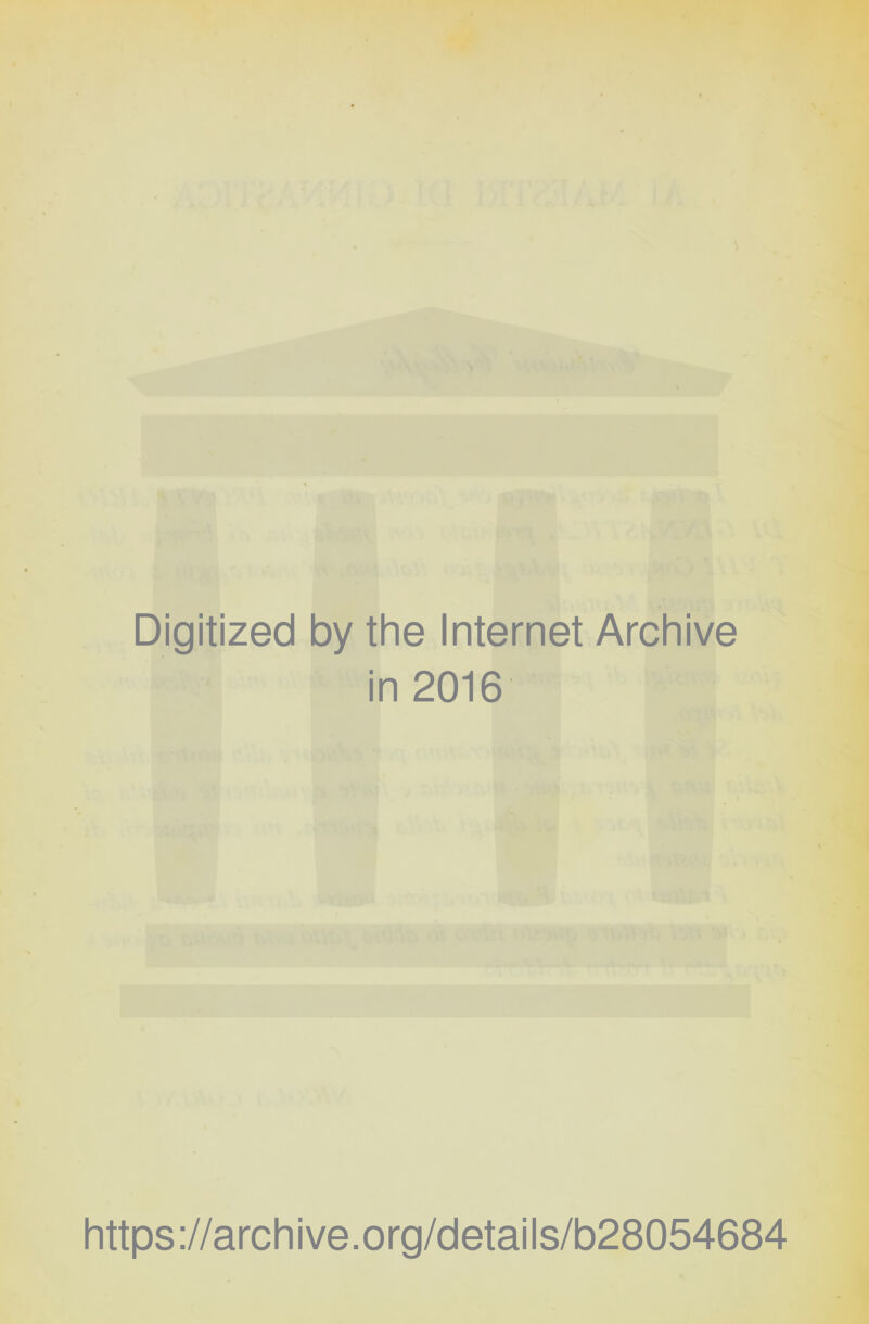 T » • j * • » V Digitized by thè Internet Archive in 2016 https ://arch i ve. org/detai Is/b28054684