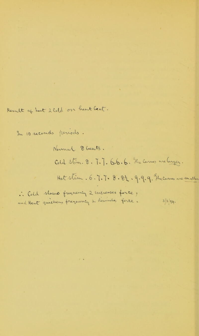 fVo''-/^'^t^ Colcl .itjvvx. . '[.']. (^v(c . ^ C^V-^^M,^ .^-ViLLv^ . Ho/^ ^'VCx/^W- ^ ^ ^ ocrvi AK. ^(Xi^ .\ -|^uvVv£amU^ 2^ Cv^OJ2^>J^ ^-xtc y