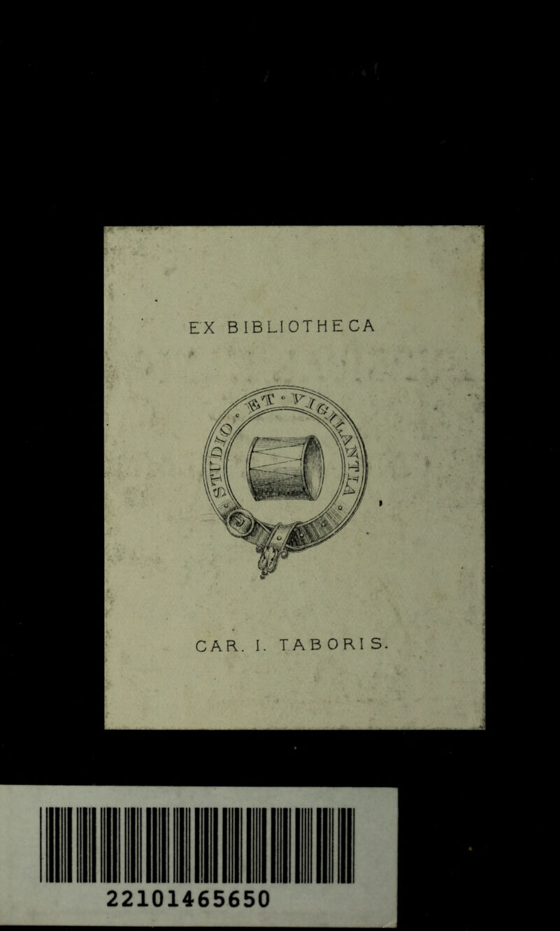 EX BIBLIOTHECA CAR. I. TAB ORI S 22101465650