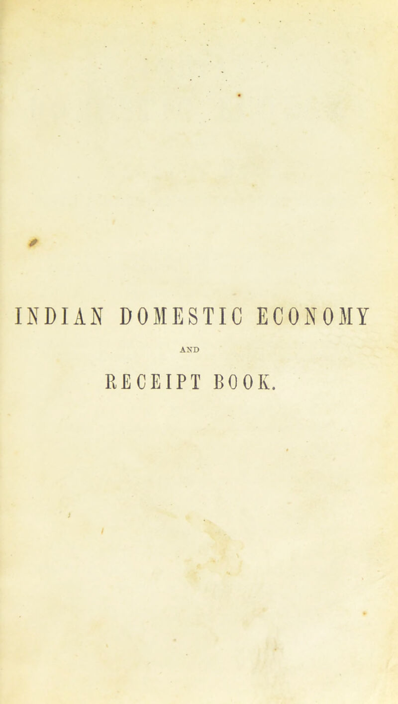 INDIAN DOMESTIC ECONOMY AND RECEIPT BOOK.