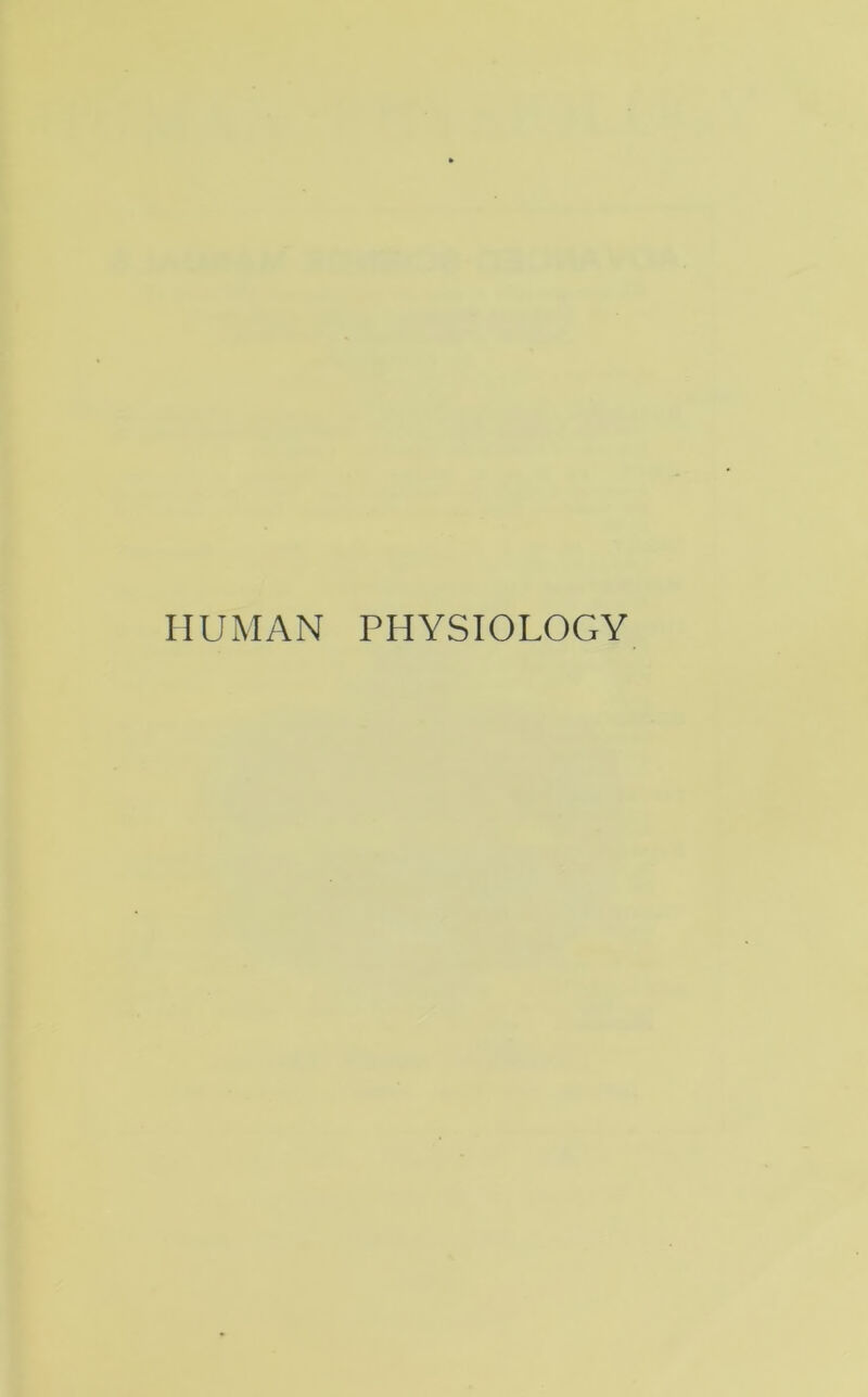 HUMAN PHYSIOLOGY