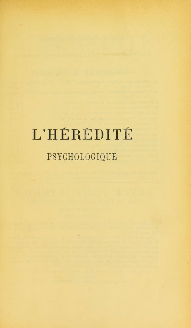 L’HÉRÉDITÉ