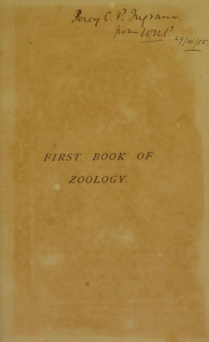 JU/'u~iU7H/> FIRST BOOK OF ZOOLOGY.