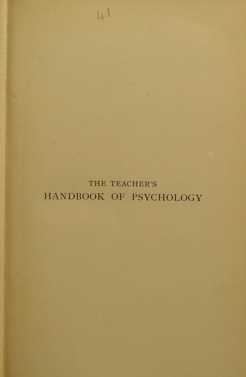 THE TEACHER’S HANDBOOK OF PSYCHOLOGY