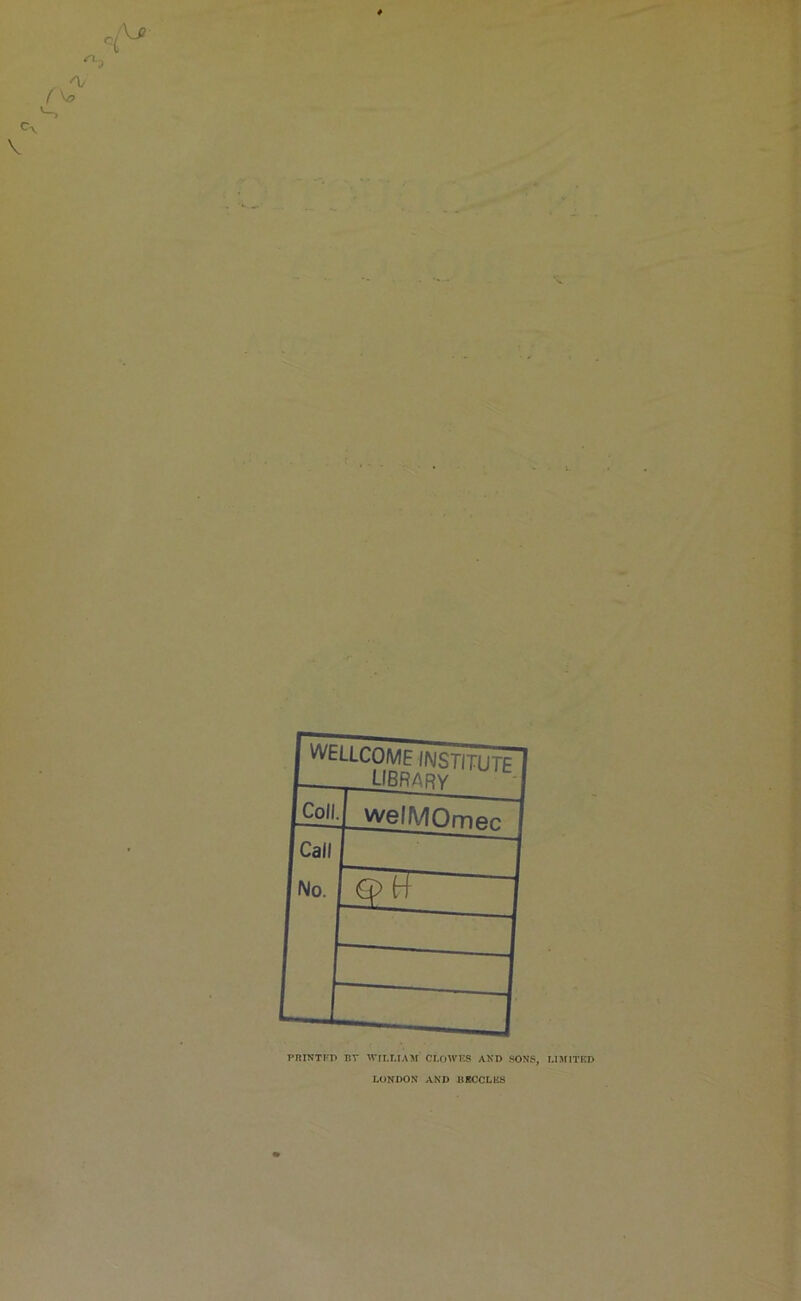 PRINTED BY WILLIAM CLOWES AND SONS, LIMITED LONDON AND BECCLE8