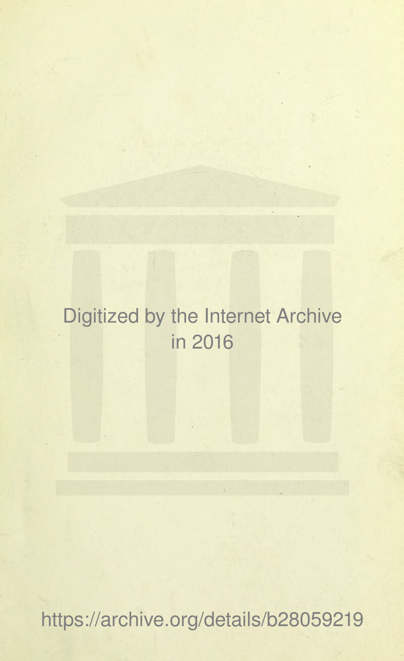 ''it' Digitized by the Internet Archive in 2016 https://archive.org/details/b28059219