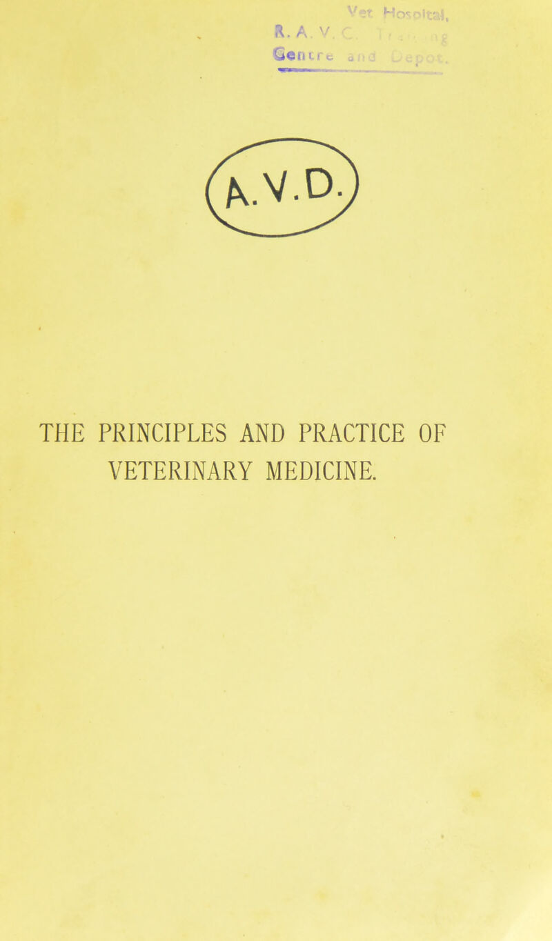 a. a. v. Centre i THE PRINCIPLES AND PRACTICE OF VETERINARY MEDICINE.