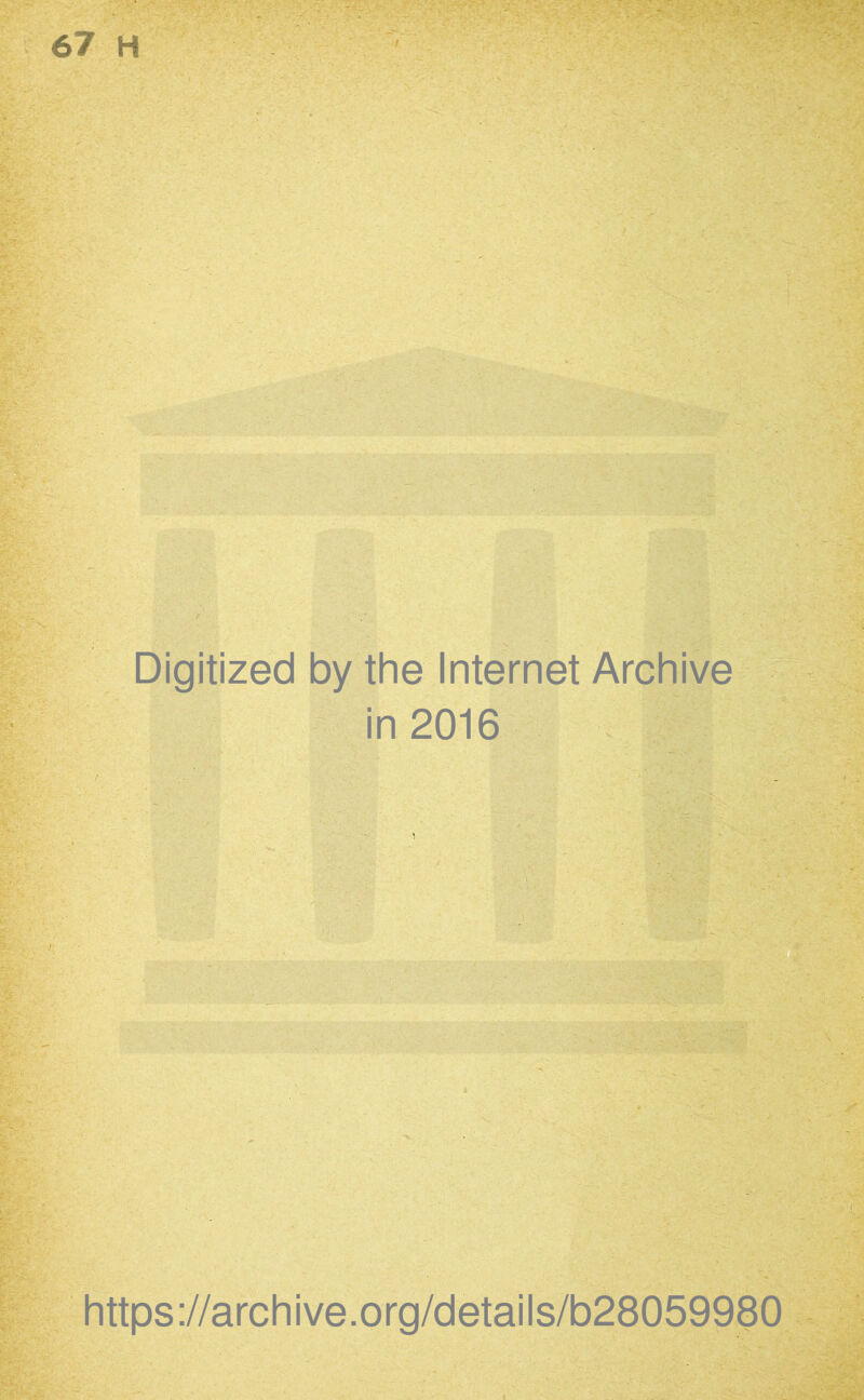 Digitized by the Internet Archive in 2016 https://archive.org/details/b28059980