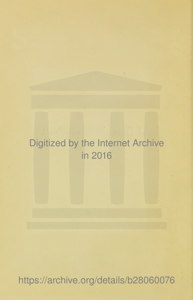 Digitized by the Internet Archive in 2016 I ( https://archive.org/details/b28060076 j