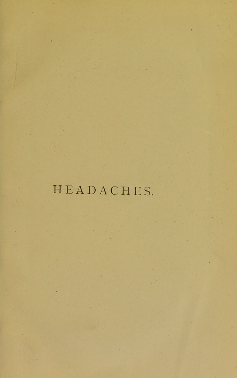 headaches.