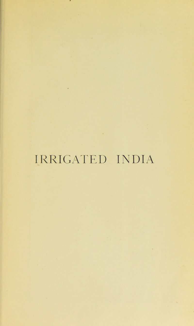 IRRIGATED INDIA