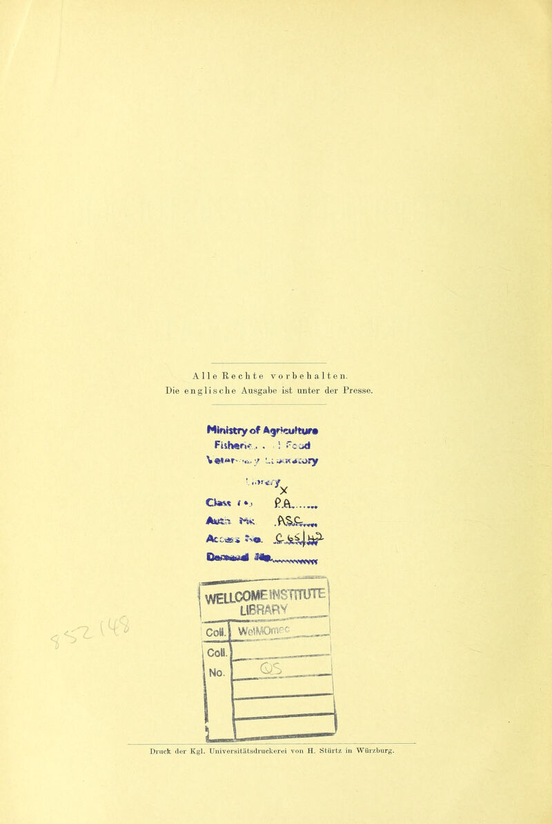 Alle Rechte Vorbehalten. Die englische Ausgabe ist unter der Presse. Ministry of Ay Kultur* Fiiheo*... . : Food \ y ui swx«eory X Oa** **.> Pa. Awfc* Hk Accmx ?>a. Druck der Kgl. Universitätsdruckerei von H. Stürtz in Würzburg.